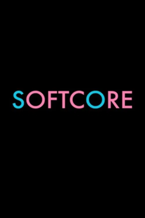 Softcore movie poster