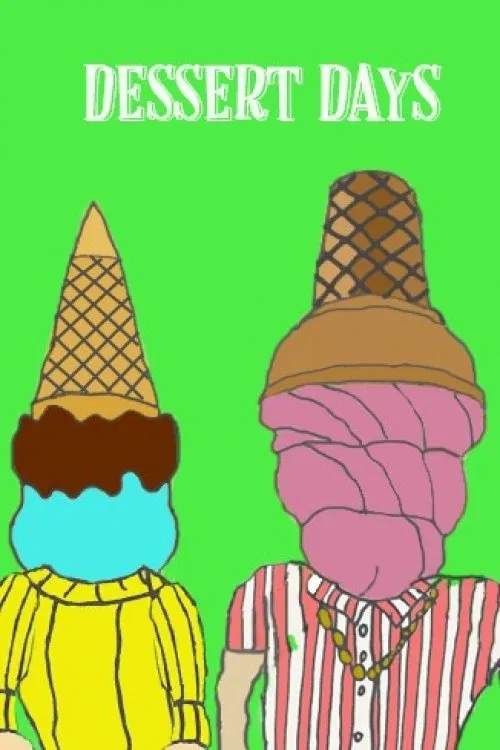 Dessert Days movie poster