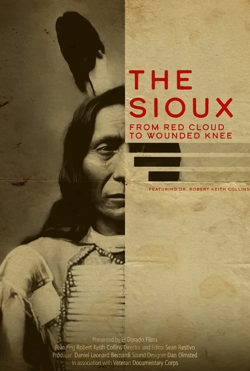 The Sioux: From Red Cloud to Wounded Knee movie poster