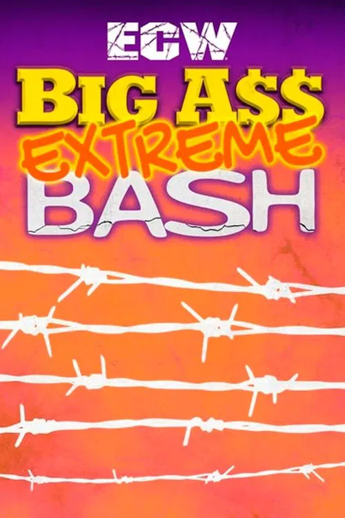ECW Big Ass Extreme Bash movie poster