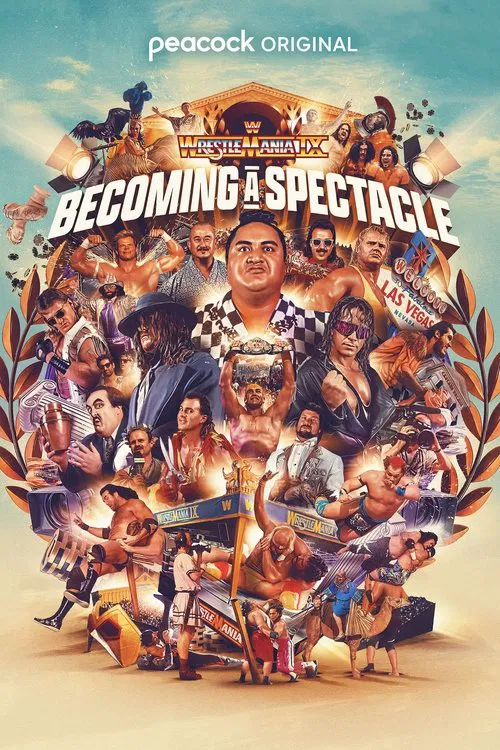 WrestleMania IX: Becoming a Spectacle movie poster