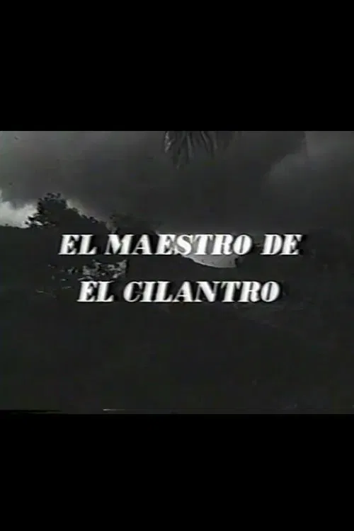 El maestro de El Cilantro movie poster