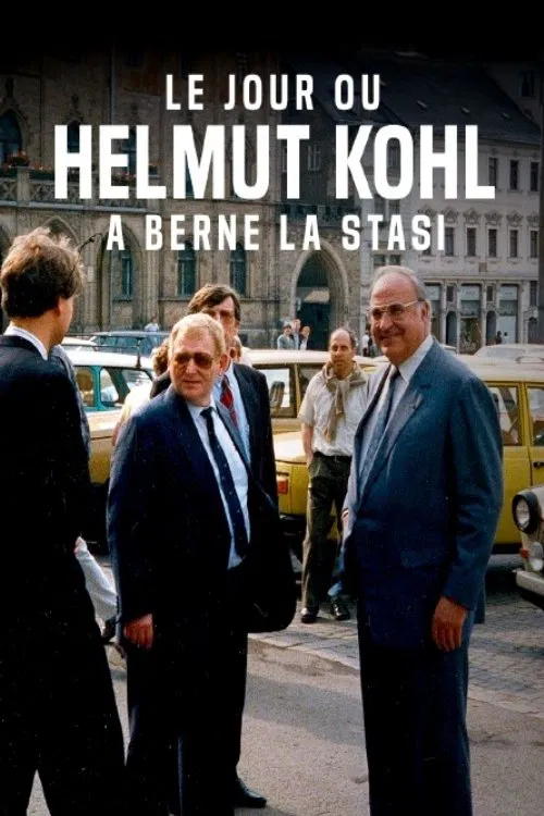 Le jour où Helmut Kohl a berné la Stasi : La visite du chancelier en RDA movie poster