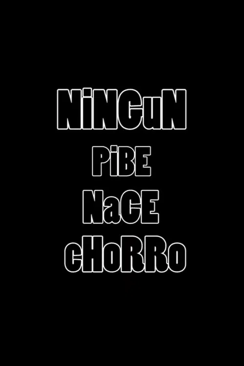 Ningún pibe nace chorro movie poster