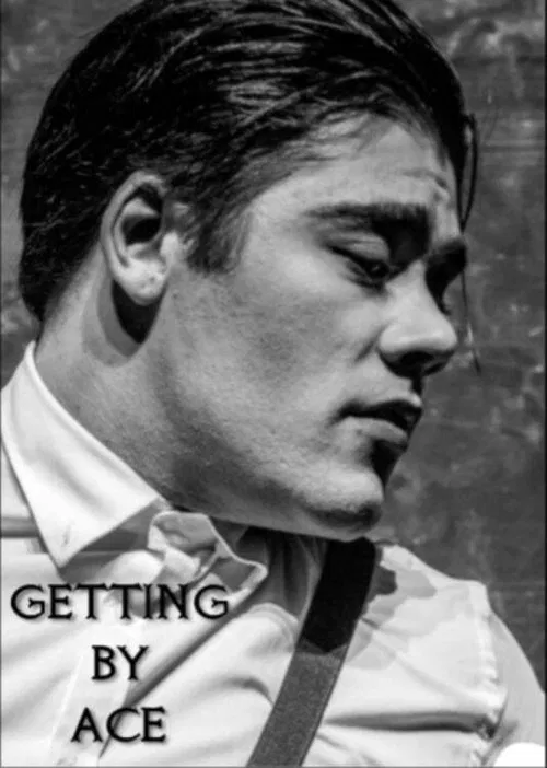 Getting By Ace movie poster