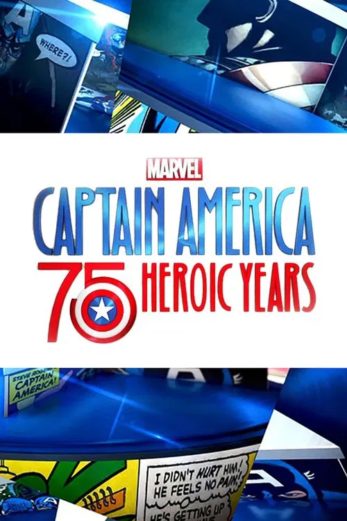 Marvel's Captain America: 75 Heroic Years movie poster