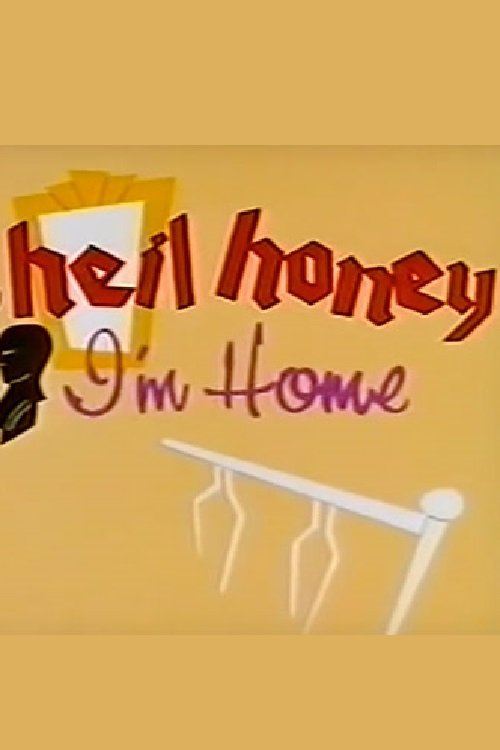 Heil Honey I'm Home! tv show poster