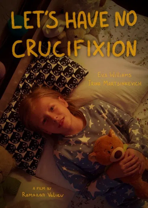 Let's have no crucifixion movie poster