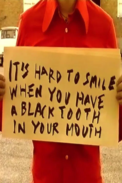 It's Hard to Smile When You Have a Black Tooth in Your Mouth movie poster