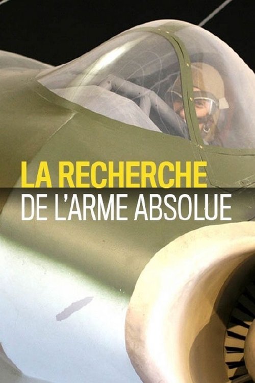 La recherche de l'arme absolue tv show poster