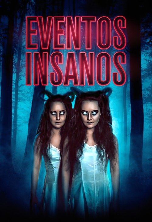 Poster do filme Eventos Insanos