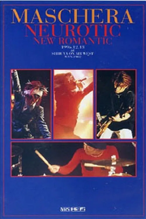 MASCHERA「NEUROTIC NEW ROMANTIC」 movie poster