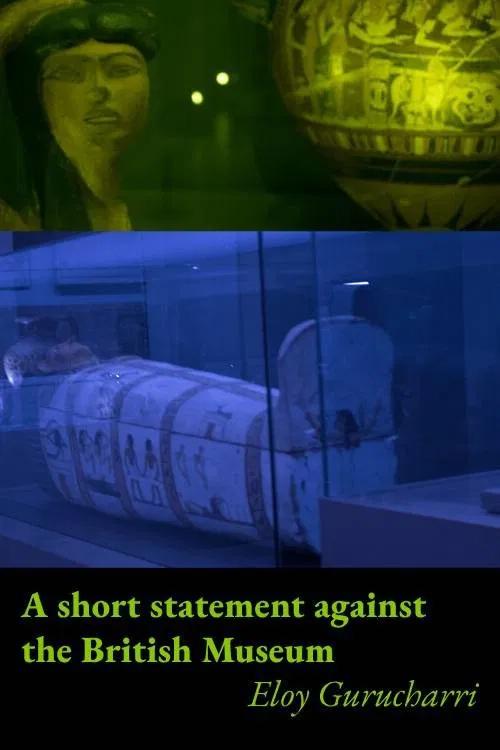 A short statement against the British Museum movie poster