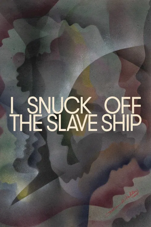 I Snuck Off the Slave Ship movie poster
