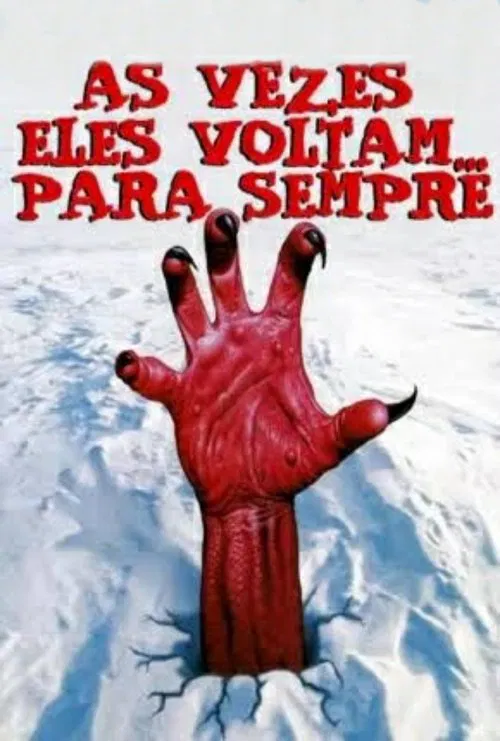 Poster do filme Às Vezes Eles Voltam... Para Sempre!