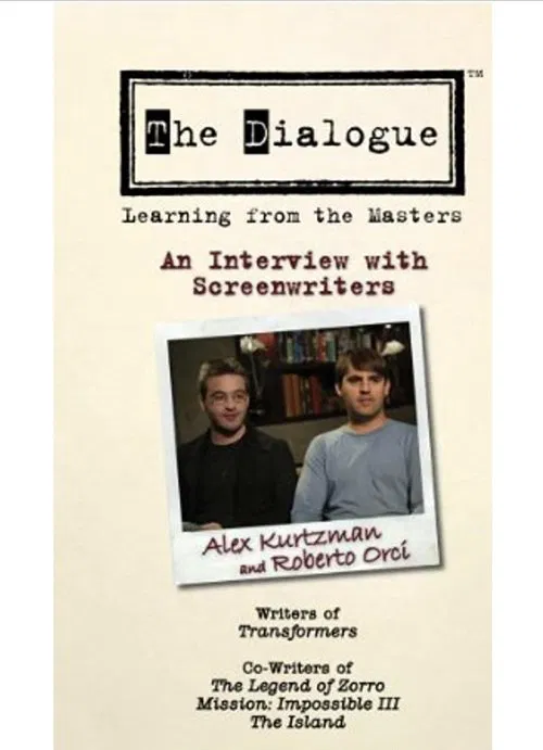 The Dialogue: An Interview with Screenwriters Alex Kurtzman and Roberto Orci movie poster