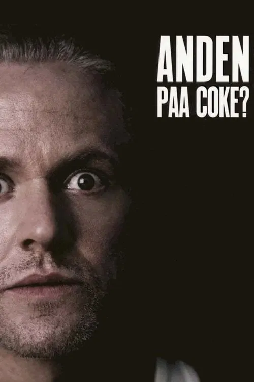 Anders Matthesen - Anden på coke? movie poster