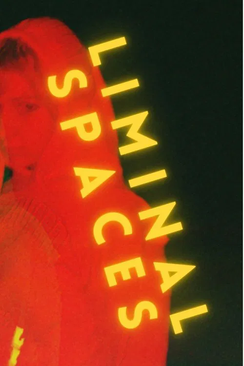 Liminal Spaces movie poster