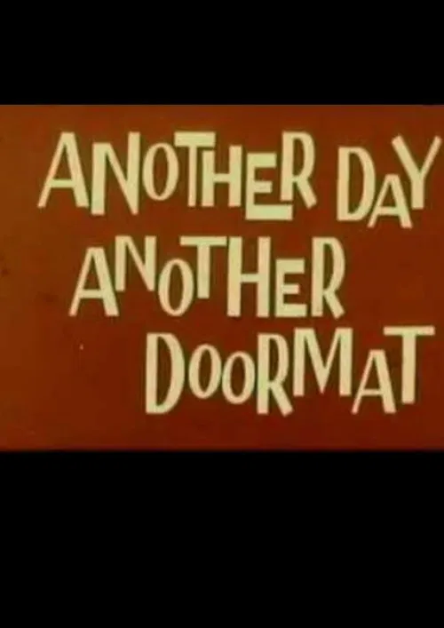Another Day, Another Doormat movie poster