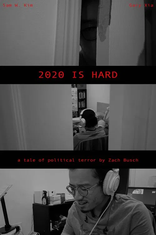 2020 is Hard movie poster