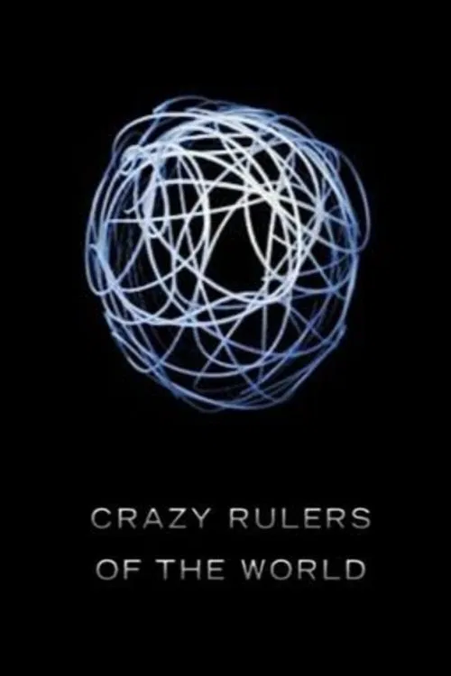 The Crazy Rulers of the World tv show poster