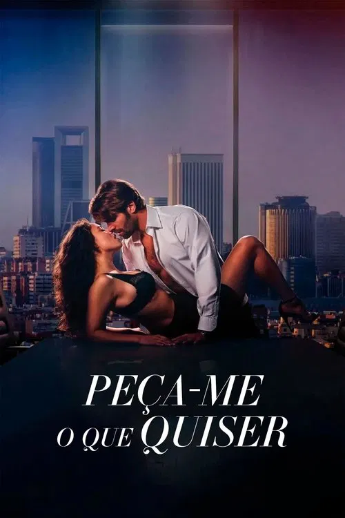 Poster do filme Peça-me o Que Quiser