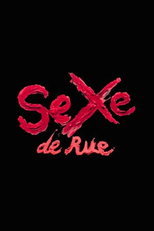 Sexe de Rue movie poster