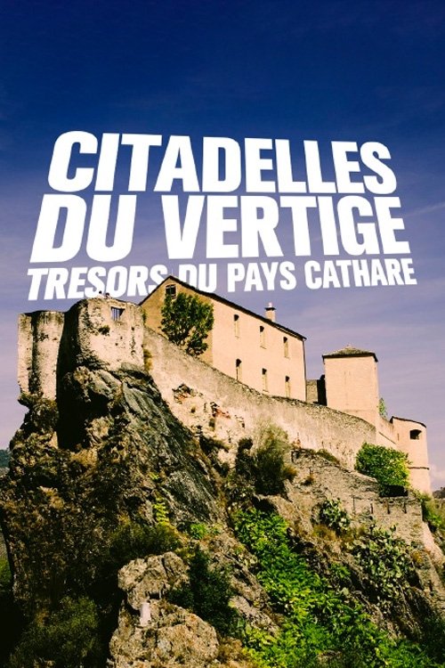Citadelles du vertige: trésors du pays Cathare movie poster