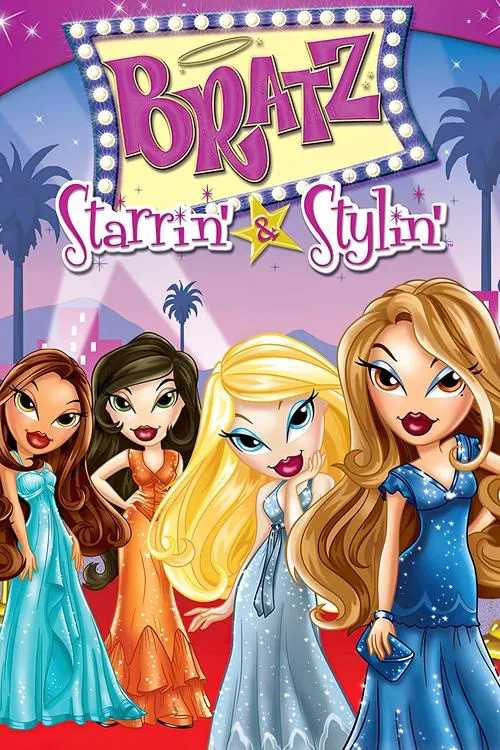 Bratz the Video: Starrin' & Stylin' movie poster