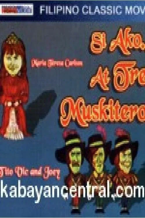 Si Ako At... Tres Muskiteros! movie poster
