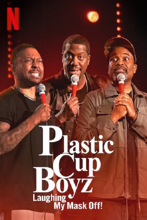 Poster da série Plastic Cup Boyz: Chorrindo