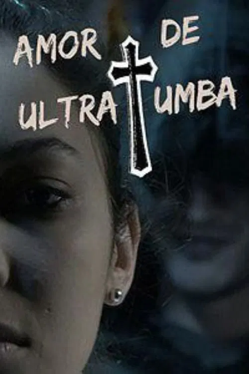 Amor de Ultratumba movie poster