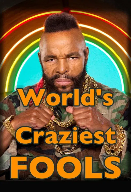 World's Craziest Fools tv show poster