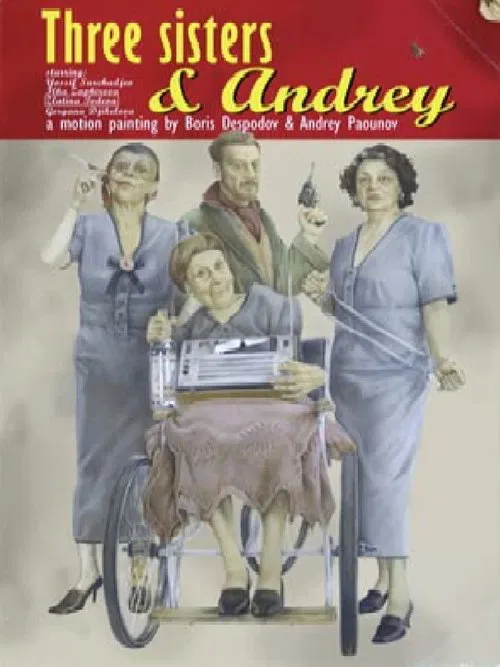 Three Sisters And Andrey movie poster