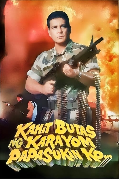 Kahit Butas Ng Karayom Papasukin Ko... movie poster