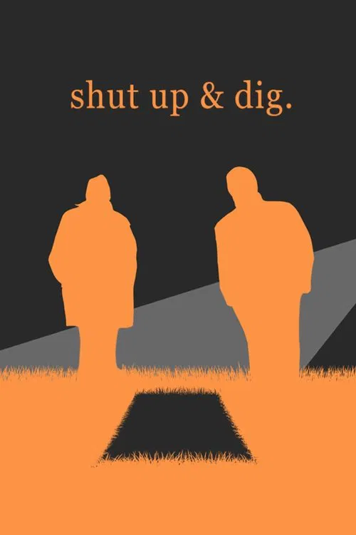 Shut Up & Dig movie poster