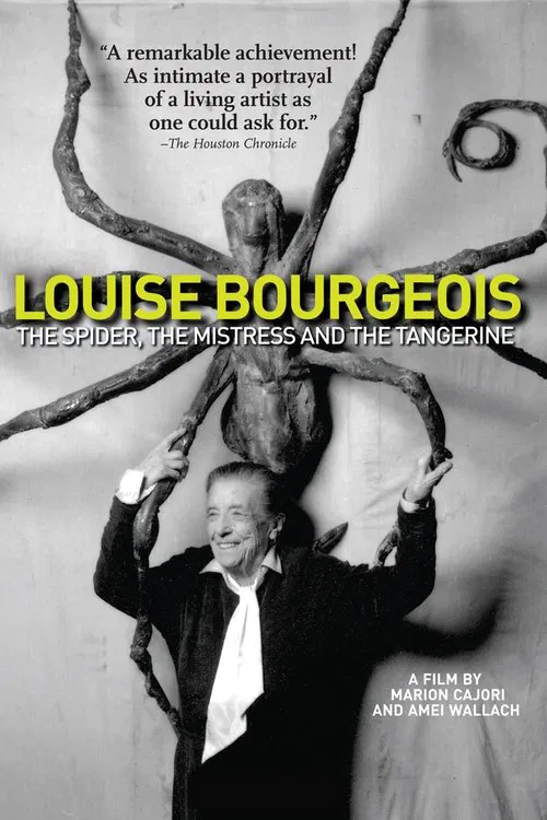 Louise Bourgeois: The Spider, The Mistress And The Tangerine movie poster