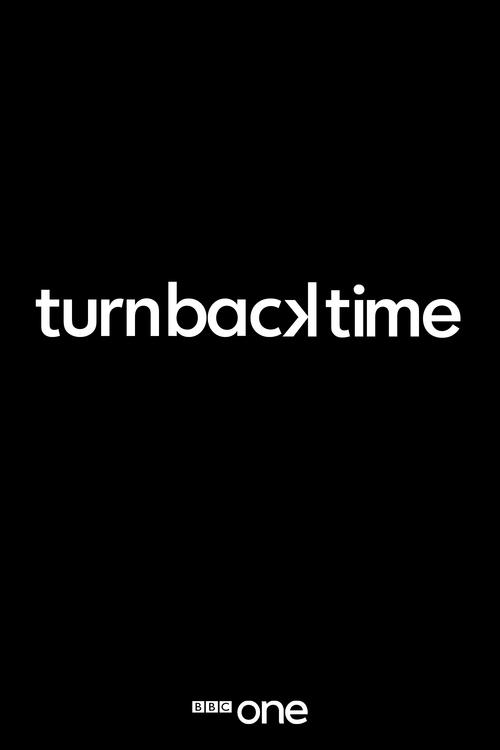 Turn Back Time tv show poster