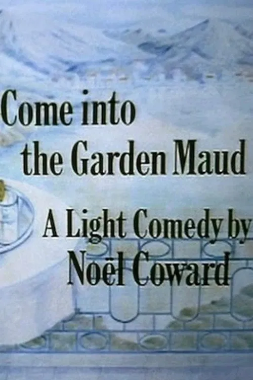 Come Into The Garden Maud movie poster