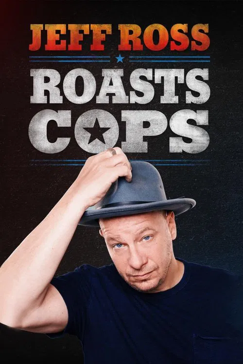 Jeff Ross Roasts Cops movie poster