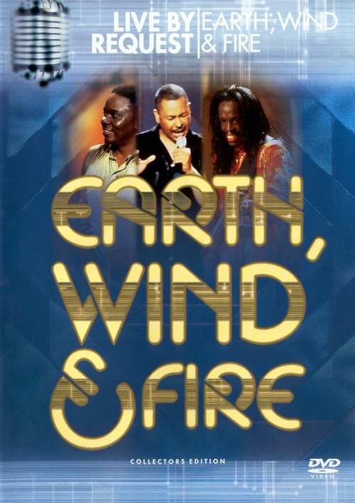 Earth, Wind & Fire: Live by Request movie poster