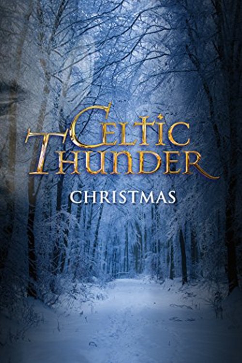 Celtic Thunder: Christmas movie poster
