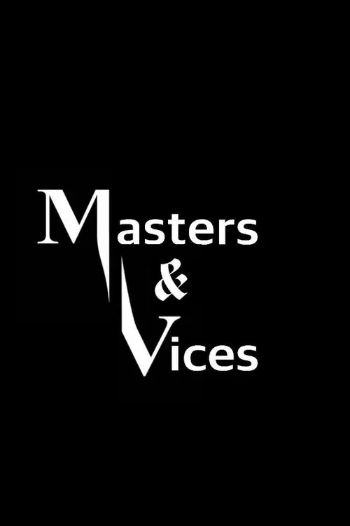Masters & Vices movie poster