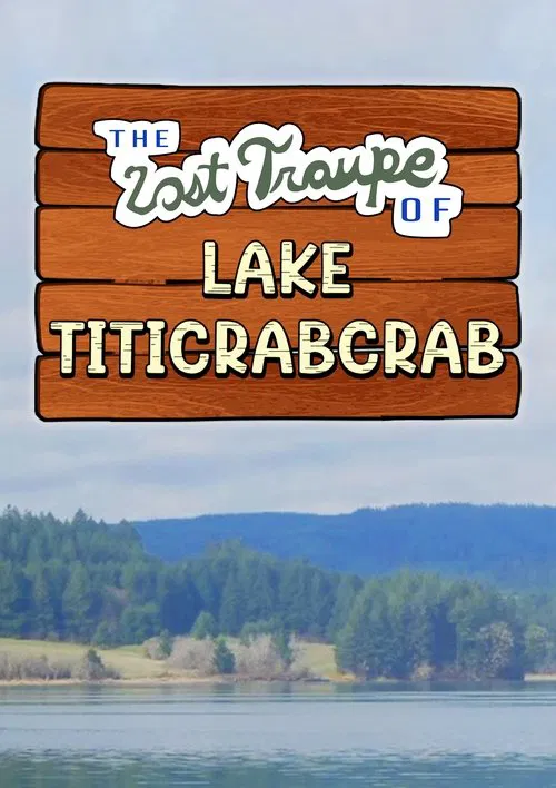 The Lost Troupe of Lake Titicrabcrab movie poster
