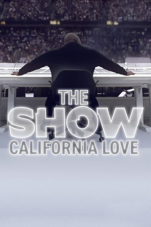 THE SHOW: California Love movie poster