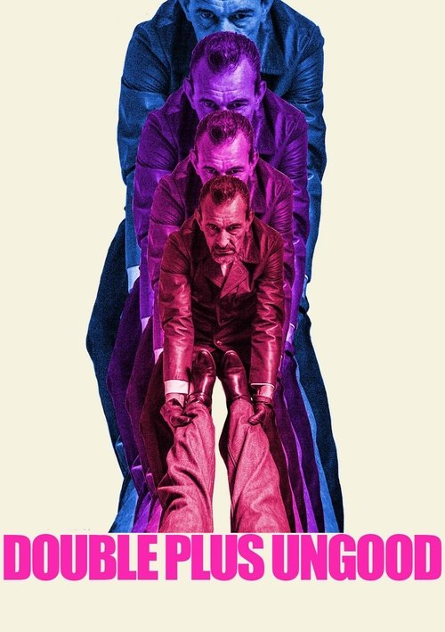 Double Plus Ungood movie poster