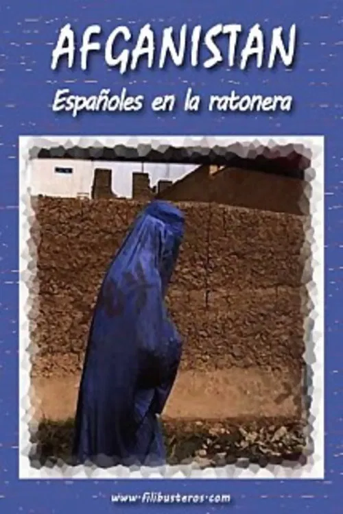 Poster do filme Afganistán: españoles en la ratonera