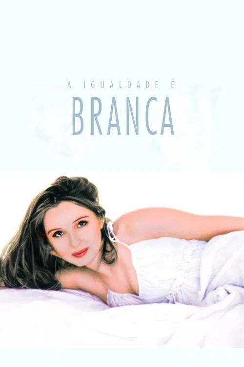 Poster do filme A Igualdade é Branca