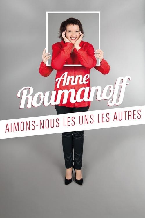Anne Roumanoff : Aimons-nous les uns les autres movie poster