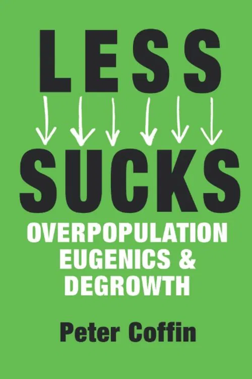 LESS SUCKS: Overpopulation, Eugenics, and Degrowth movie poster